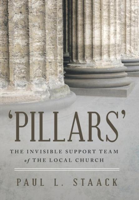Pillars: The Invisible Support Team of the Local Church