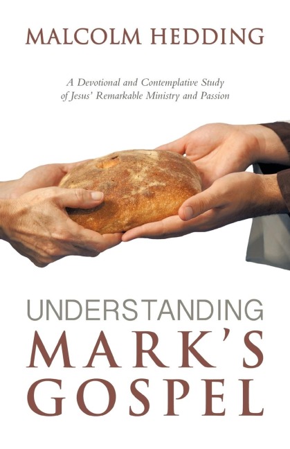 Understanding Marks Gospel