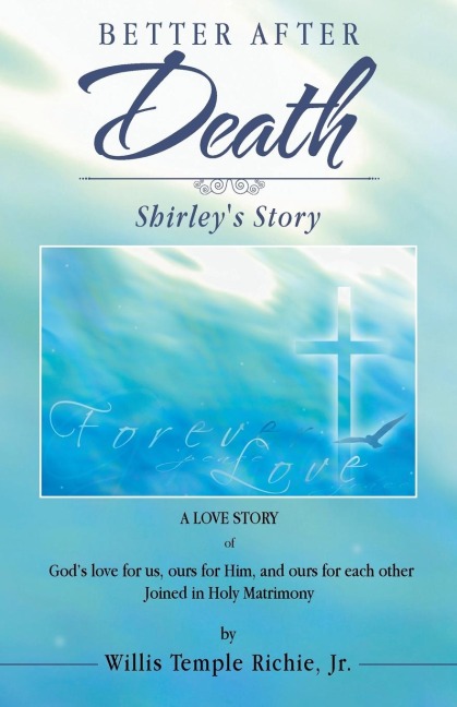 Better After Death: Shirleys Story