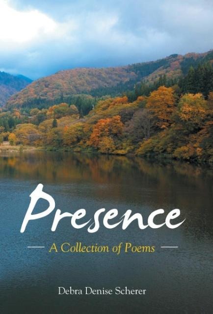Presence: A Collection of Poems