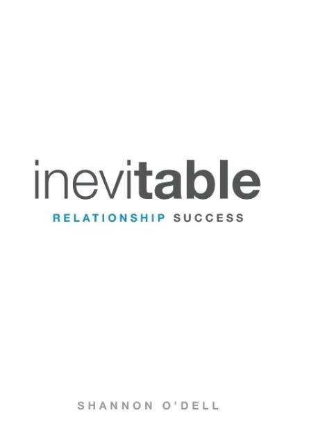 Inevitable Relationship Success: Where Marriage, Parenting, and Ministry Thrive