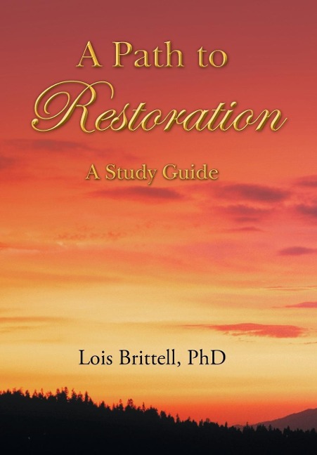 A Path to Restoration: A Study Guide