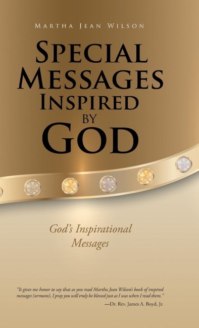 Special Messages Inspired by God: Gods Inspirational Messages