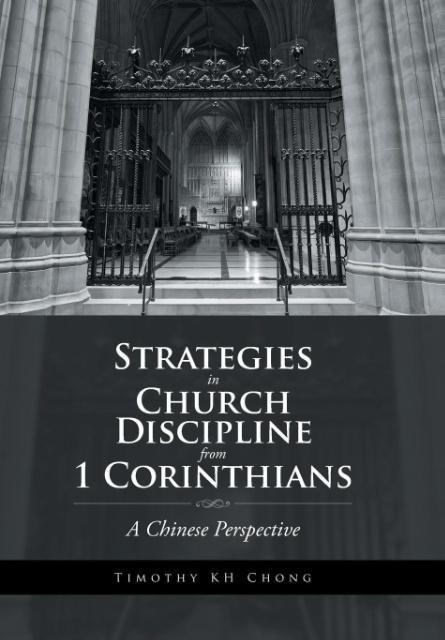 Strategies in Church Discipline from 1 Corinthians: A Chinese Perspective