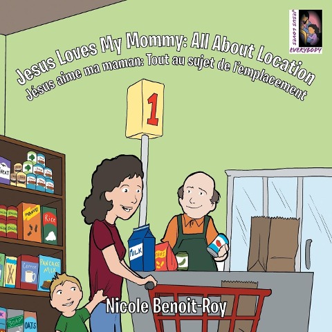 Jesus Loves My Mommy: All About Location Jésus aime ma maman: Tout au sujet de lemplacement