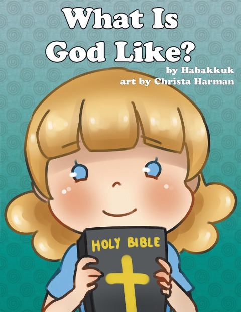 What is God Like?