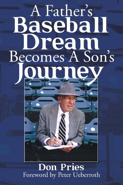 A Fathers Baseball Dream Becomes A Sons Journey