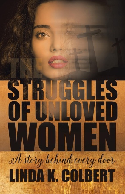 The Struggles of Unloved Women: A Story Behind Every Door