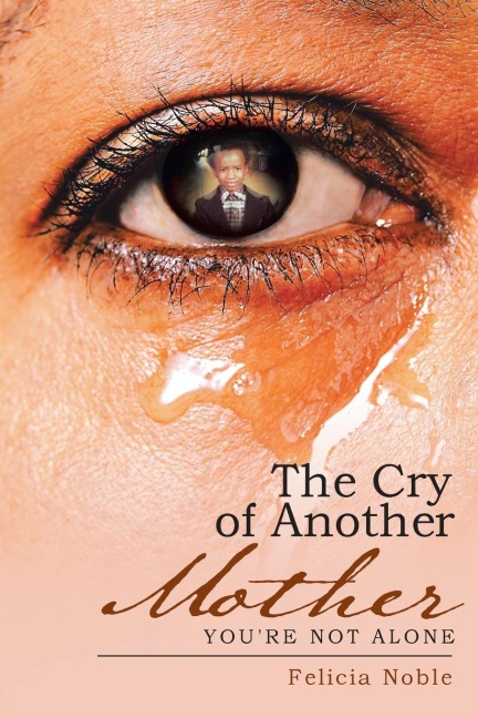The Cry of Another Mother: Youre Not Alone