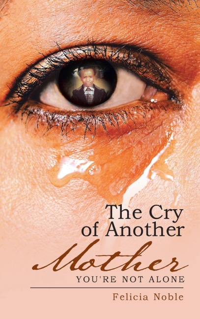 The Cry of Another Mother: Youre Not Alone