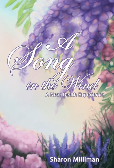 A Song in the Wind: A Near Death Experience