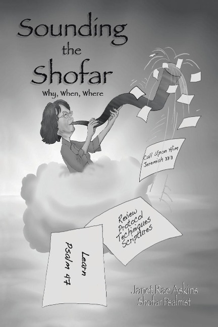 SOUNDING THE SHOFAR: Why, When, Where