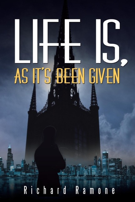 Life Is, As Its Been Given