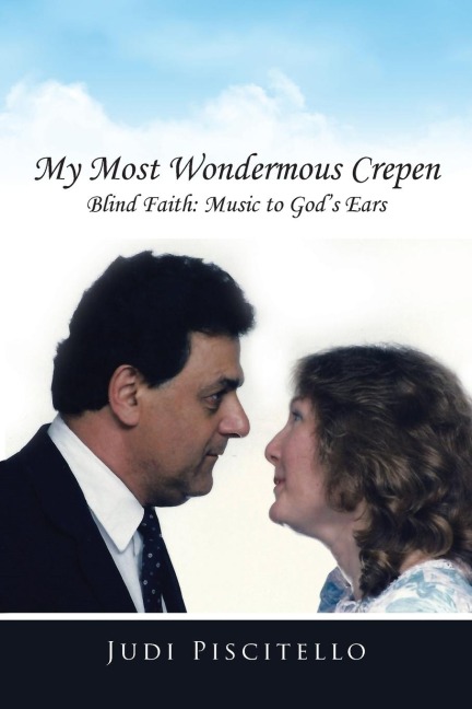 My Most Wondermous Crepen: Blind Faith: Music to Gods Ears