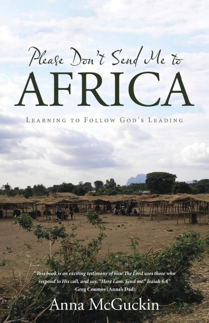 Please Don't Send Me to Africa: Learning to Follow God's Leading