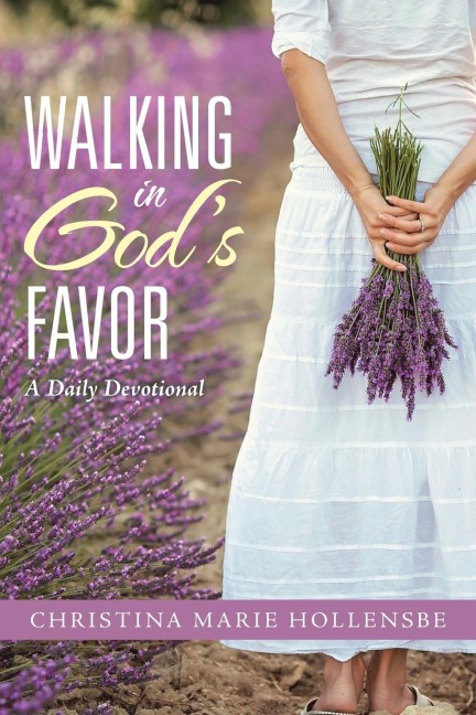 Walking in Gods Favor: A Daily Devotional