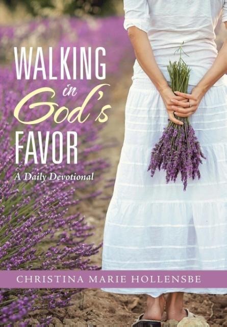Walking in God's Favor: A Daily Devotional