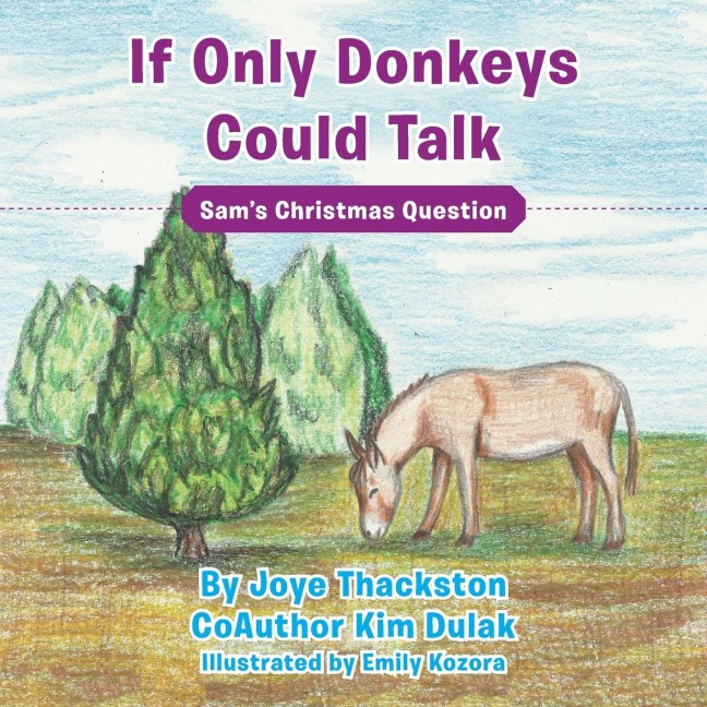 If Only Donkeys Could Talk: Sams Christmas Question