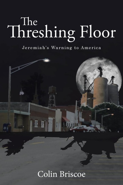 The Threshing Floor: Jeremiahs Warning to America