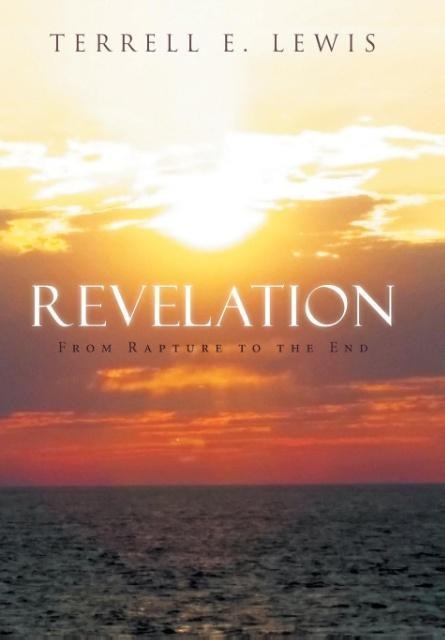 Revelation: From Rapture to the End