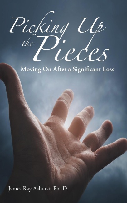 Picking Up the Pieces: Moving On After a Significant Loss