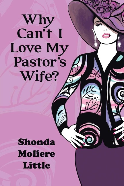 Why Cant I Love My Pastors Wife?