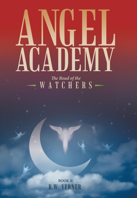 Angel Academy: The Road of the Watchers