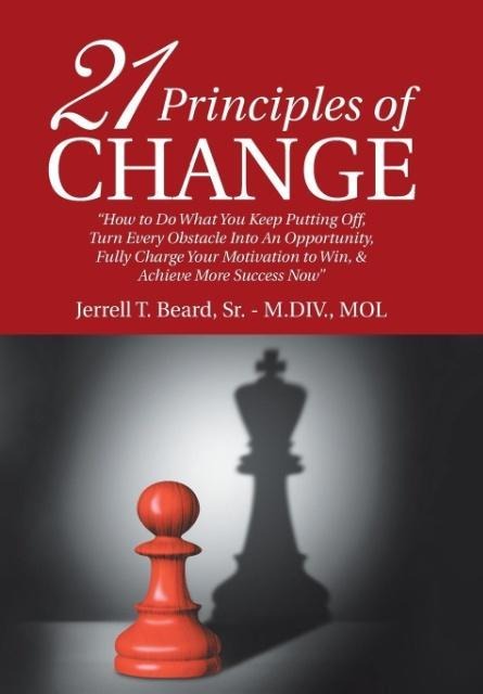 Grow Into Your Greatness: 21 Key Principles to Transform and Access Your Destiny