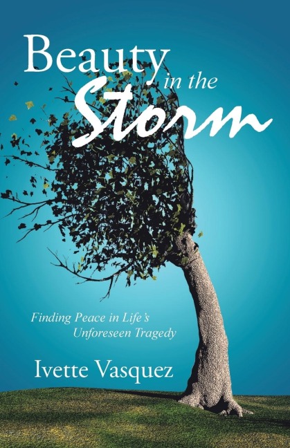Beauty in the Storm: Finding Peace in Lifes Unforeseen Tragedy