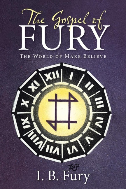 The Gospel of Fury: The World of Make Believe