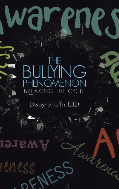 The Bullying Phenomenon: Breaking the Cycle
