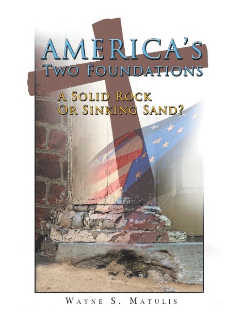 Americas Two Foundations: A Solid Rock or Sinking Sand?