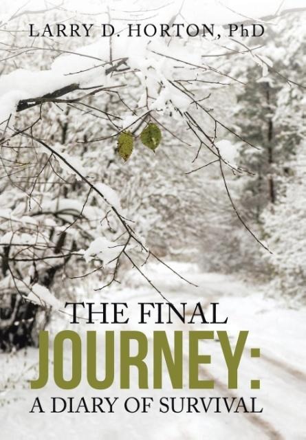 The Final Journey: A Diary of Survival