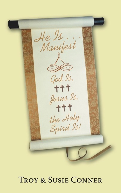 He Is . . . Manifest: God Is, Jes
