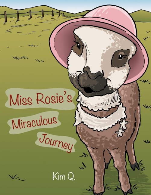 Miss Rosies Miraculous Journey
