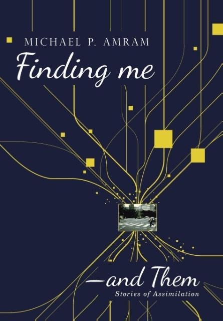 Finding me&#8213;and Them: Stories of Assimilation