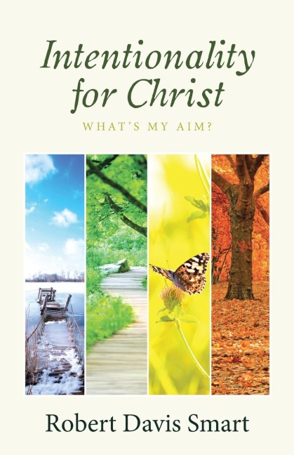 Intentionality for Christ: Whats My Aim?