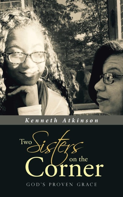 Two Sisters on the Corner: Gods Proven Grace