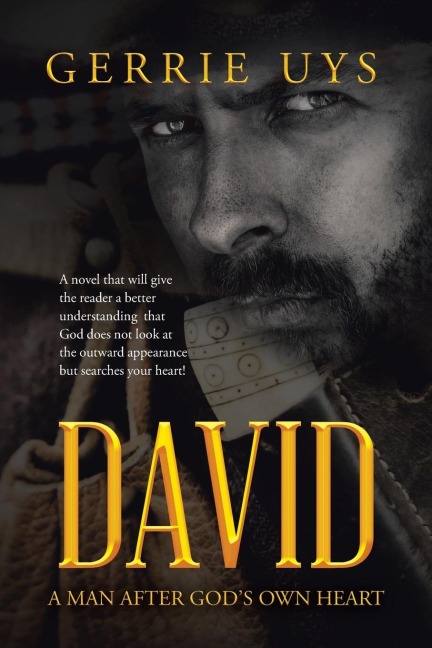David: A Man After Gods Own Heart