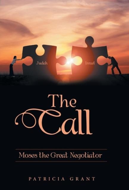 The Call: Moses the Great Negotiator
