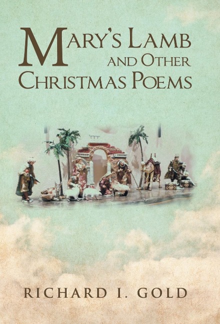 Marys Lamb and Other Christmas Poems