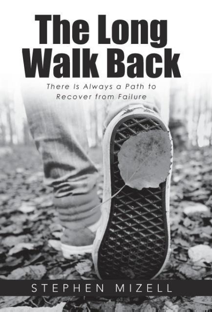 The Long Walk Back: There Is Always a Path to Recover from Failure