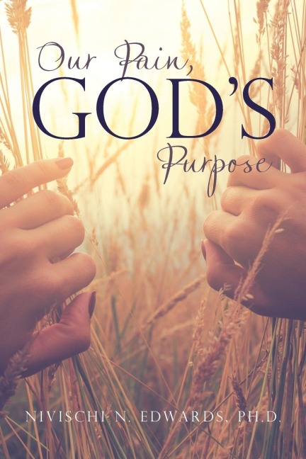 Our Pain, Gods Purpose