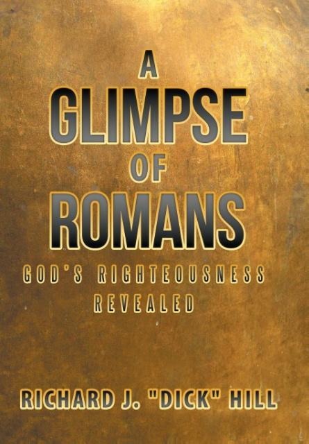 A Glimpse of Romans: Gods Righteousness Revealed