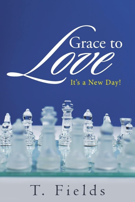 Grace to Love: Its a New Day!