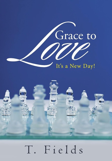 Grace to Love: Its a New Day!