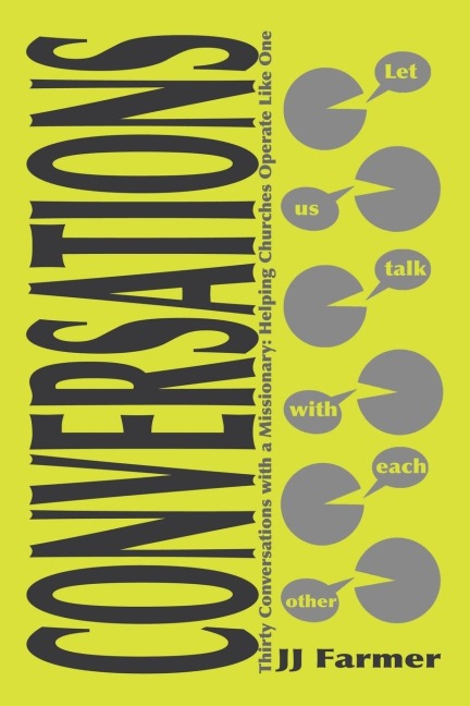 Thirty Conversations with a Missionary: Helping Churches Operate Like One