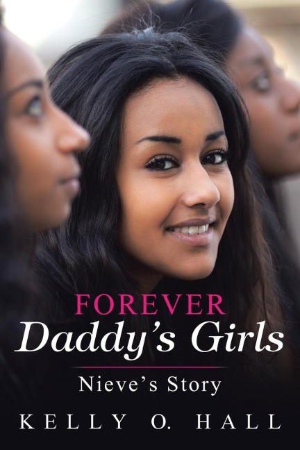 Forever Daddys Girls: Nieves Story