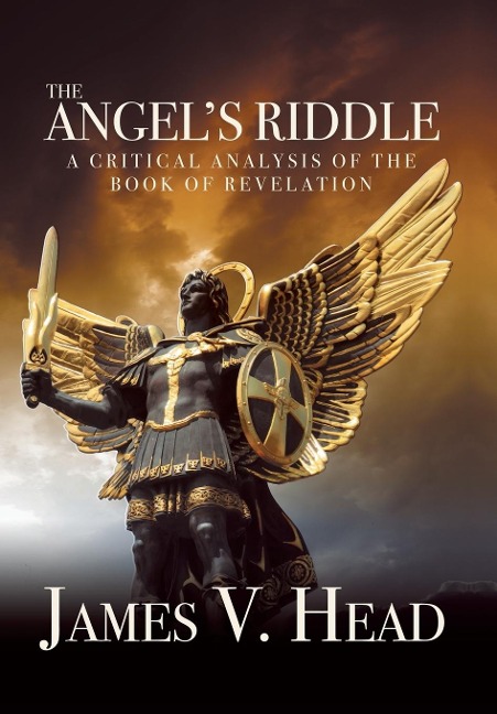 The Angels Riddle: A Critical Analysis of the Book of Revelation