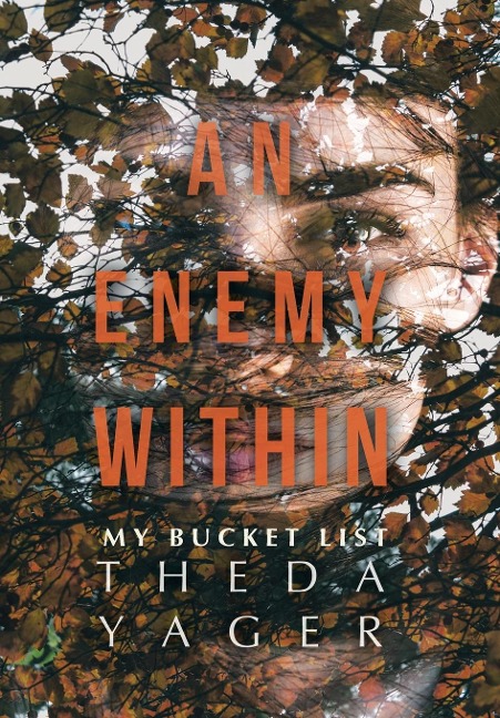 An Enemy Within: My Bucket List